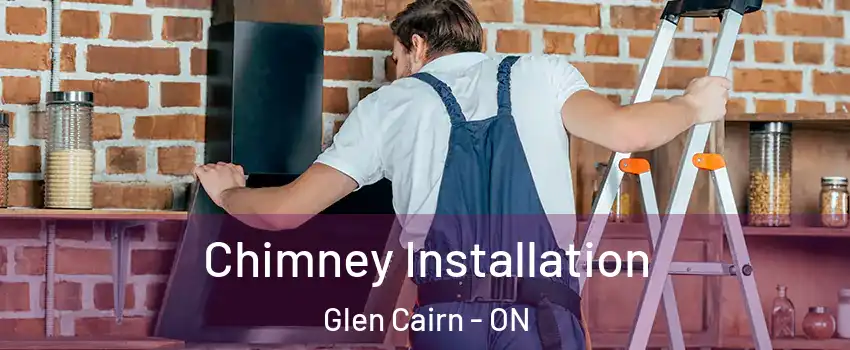  Chimney Installation Glen Cairn - ON