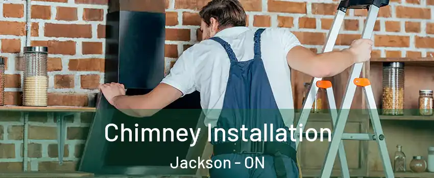  Chimney Installation Jackson - ON