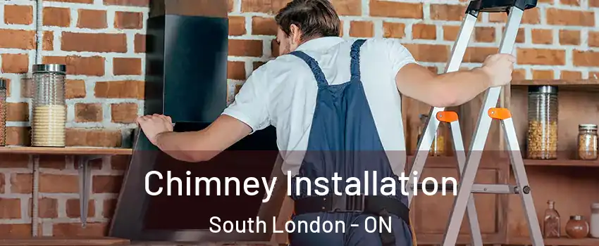  Chimney Installation South London - ON