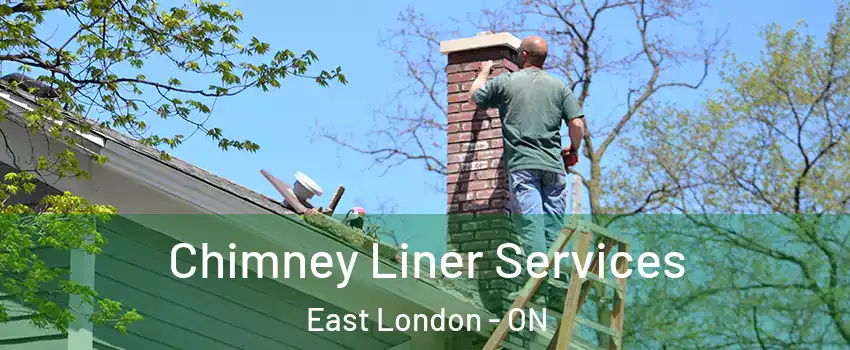  Chimney Liner Services East London - ON