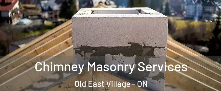  Chimney Masonry Services Old East Village - ON