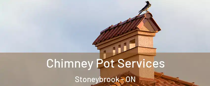  Chimney Pot Services Stoneybrook - ON