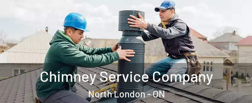  Chimney Service Company North London - ON