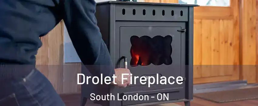  Drolet Fireplace South London - ON