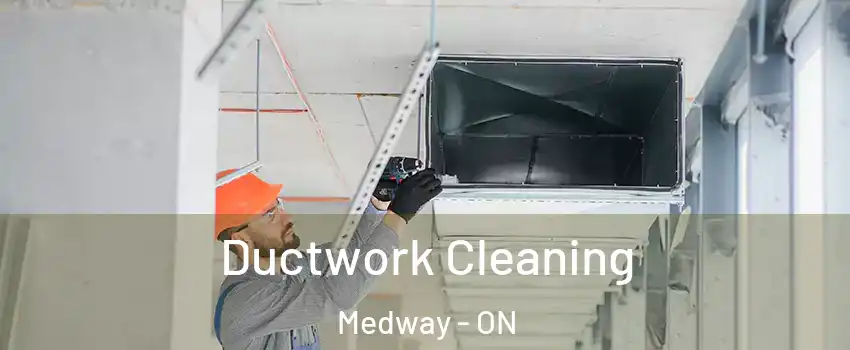  Ductwork Cleaning Medway - ON