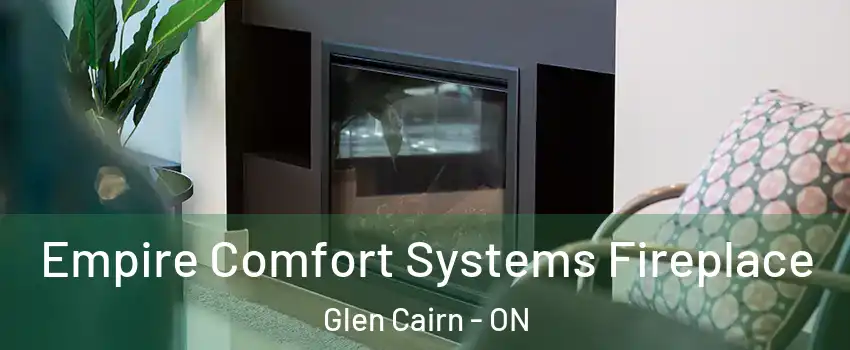  Empire Comfort Systems Fireplace Glen Cairn - ON