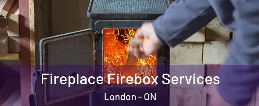  Fireplace Firebox Services London - ON