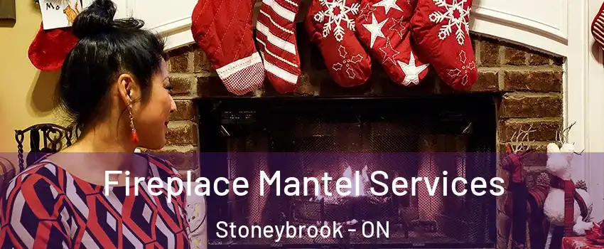  Fireplace Mantel Services Stoneybrook - ON