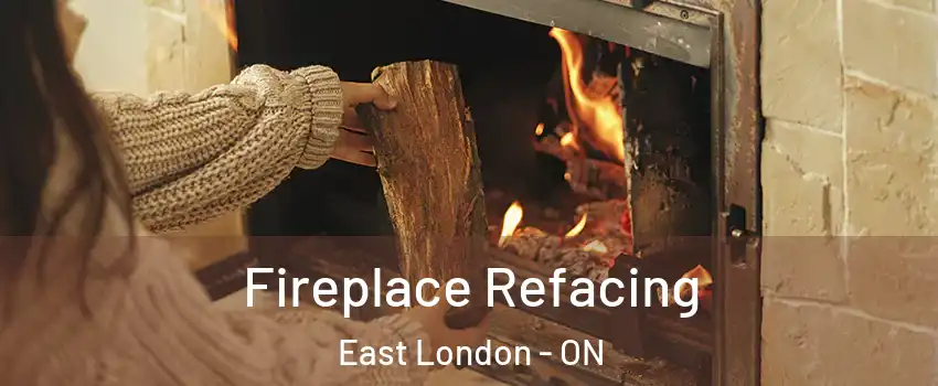  Fireplace Refacing East London - ON