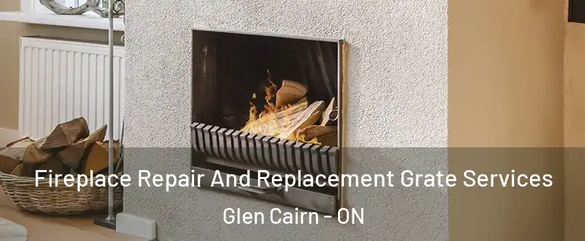  Fireplace Repair And Replacement Grate Services Glen Cairn - ON