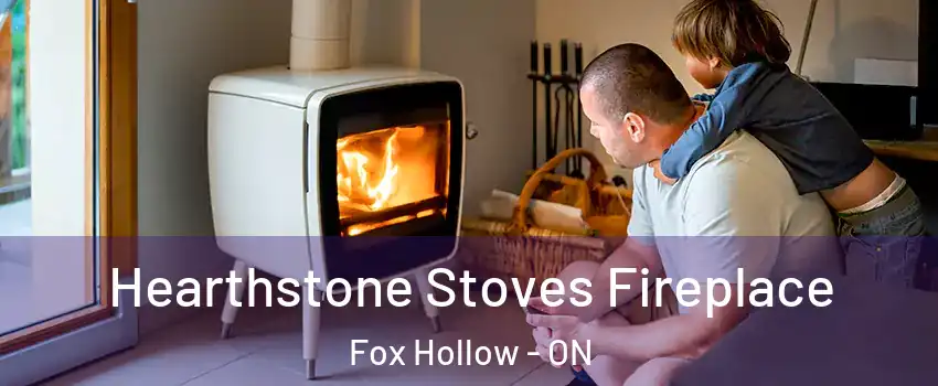 Hearthstone Stoves Fireplace Fox Hollow - ON