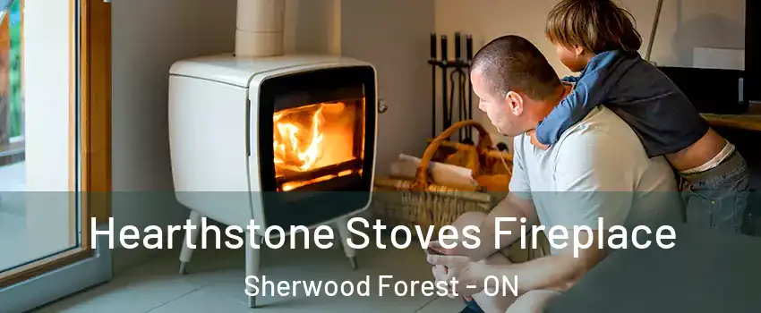 Hearthstone Stoves Fireplace Sherwood Forest - ON