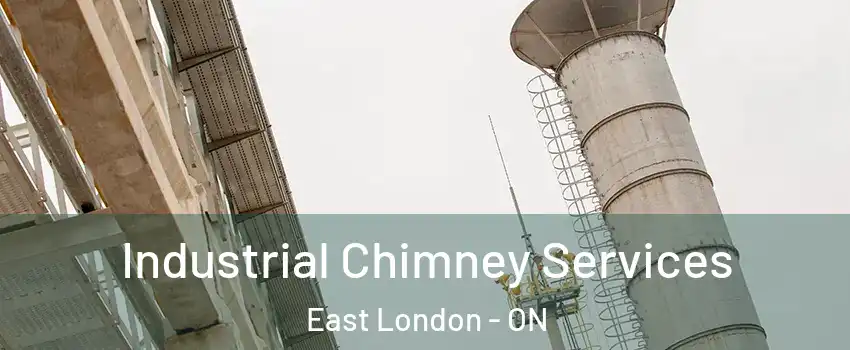  Industrial Chimney Services East London - ON