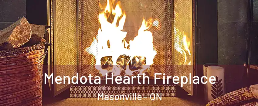  Mendota Hearth Fireplace Masonville - ON