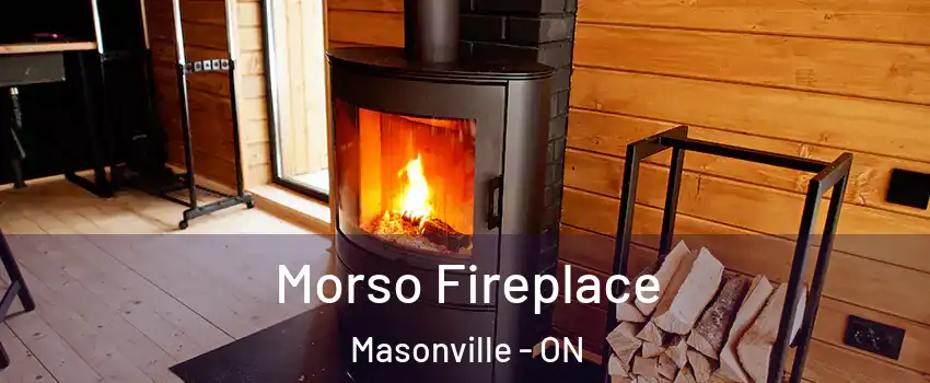  Morso Fireplace Masonville - ON