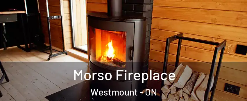  Morso Fireplace Westmount - ON