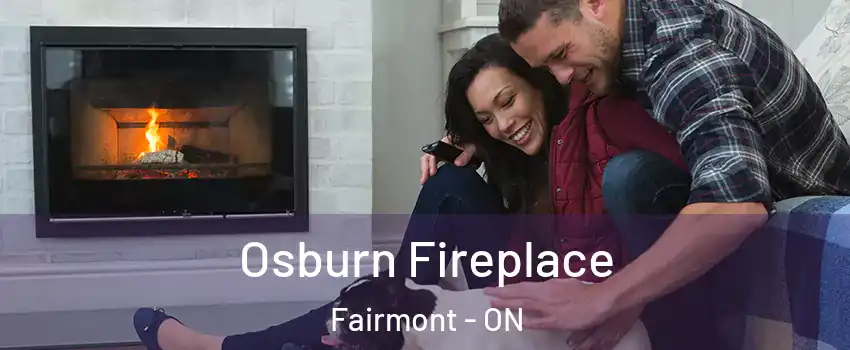  Osburn Fireplace Fairmont - ON