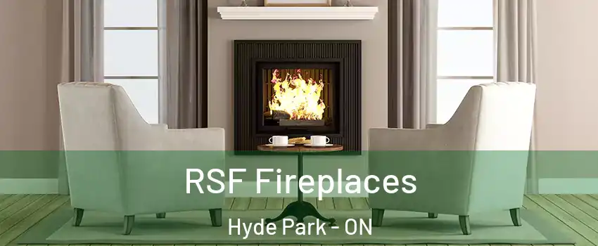  RSF Fireplaces Hyde Park - ON