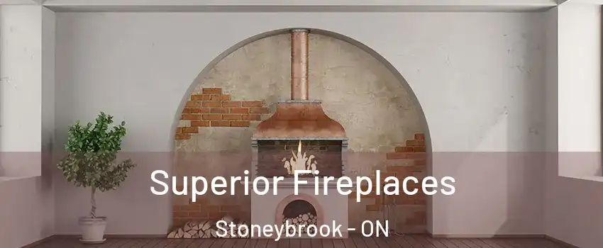  Superior Fireplaces Stoneybrook - ON