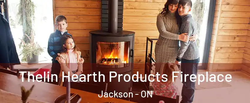  Thelin Hearth Products Fireplace Jackson - ON