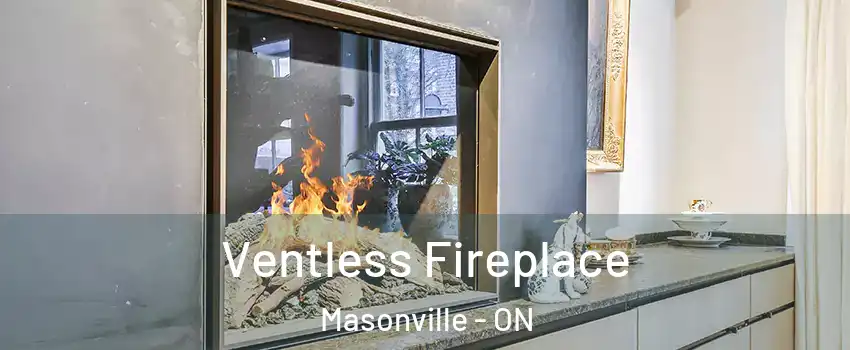  Ventless Fireplace Masonville - ON